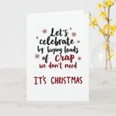 Carte Funny Christmas Card Buying Loads of Crap (Fleur jaune)
