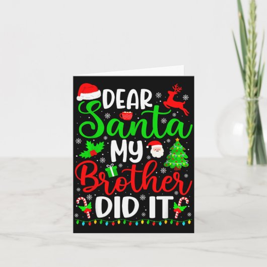 Carte Funny Christmas Dear Santa My Brother Did It Men B (Devant)
