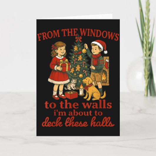 Carte Funny Christmas From The Windows To The Walls I'm (Devant)