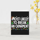 Carte Funny Christmas Most Likely To Break An Ornament  (Fleur jaune)