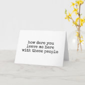 Carte Funny Coworker Departure Card "How Dare You Leave (Fleur jaune)