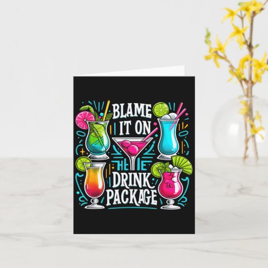 Carte Funny Cruise Blame It On The Drink Package Family (Fleur jaune)