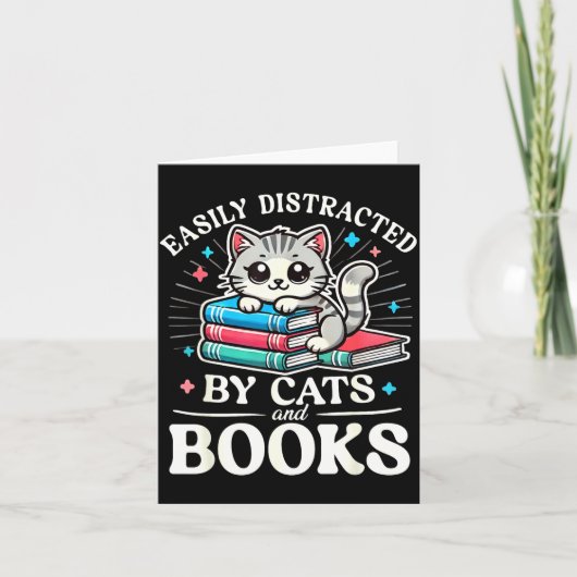Carte Funny Cute Easily Distracted By Cats And Books (Devant)