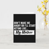 Carte Funny Daughter Don't Make Me Angry Or I’ll Act Lik (Fleur jaune)