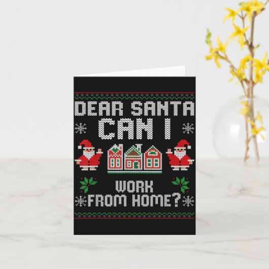 Carte Funny Dear Santa Can I Work From Home Ugly Christm (Fleur jaune)
