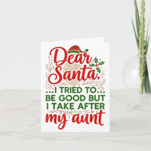 Carte Funny Dear Santa I Tried To Be Good But I Take Aft (Devant)