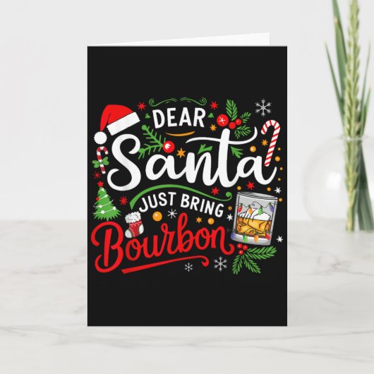 Carte Funny Dear Santa Just Bring Bourbon Christmas Paja (Devant)