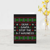 Carte Funny Dear Santa Stop The 67 Madness Ugly Christma (Fleur jaune)