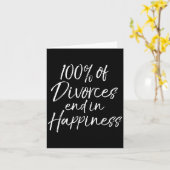 Carte Funny Divorce Quote 100% Of Divorces End In Hapnes (Fleur jaune)