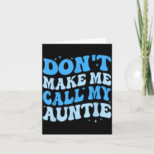 Carte Funny Don't Make Me Call My Auntie Boys Kids Retro (Devant)