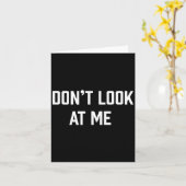 Carte Funny Don't Talk To Me Don't Look At Me  (Fleur jaune)