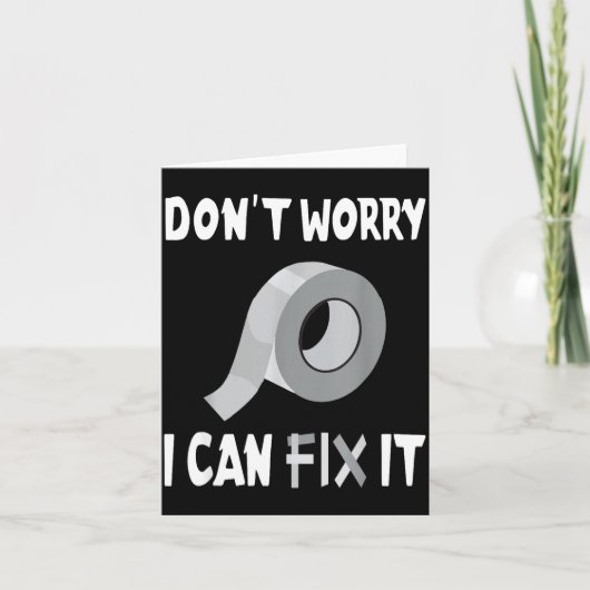 Carte Funny Don't Worry - I Can Fix It - Duct Tape (Devant)