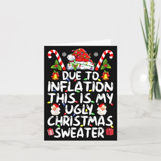 Carte Funny Due To Inflation This Is My Ugly Sweater For (Devant)