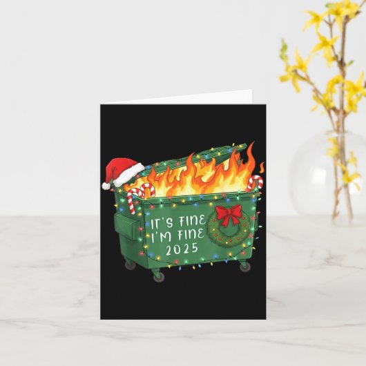 Carte Funny Dumpster Fire It's Fine I'm Fine 2025 Christ (Fleur jaune)