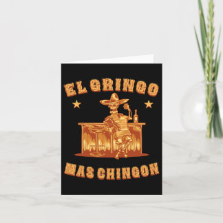 Carte Funny El Gringo Mas Chingon Cinco De Mayo Gringo M