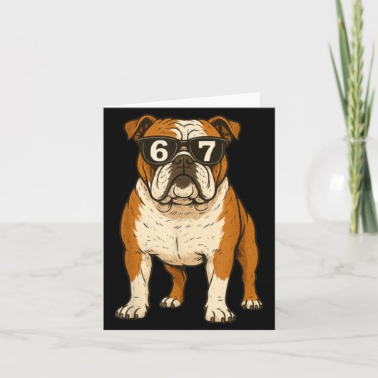 Carte Funny English Bulldog Dog Sungles 67 Six Seven Mem (Devant)