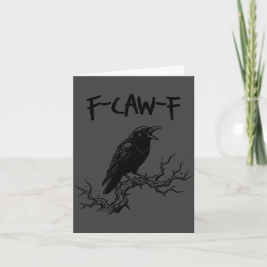 Carte Funny F Caw F Crow Raven Pun  (Devant)