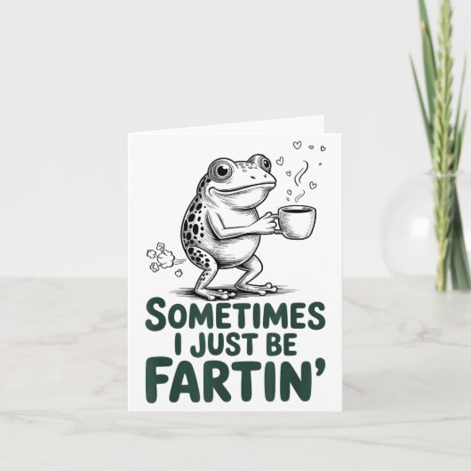 Carte Funny Farting Frog Fart Joke Sometimes I Just Be F (Devant)