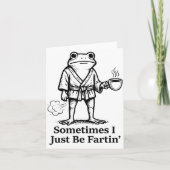 Carte Funny Farting Frog Fart Joke Sometimes I Just Be F (Devant)