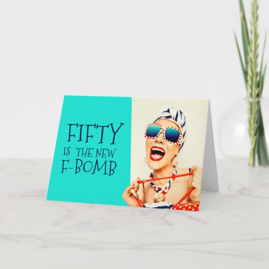 Carte Funny Fifty est le nouvel anniversaire des femmes  (Devant)