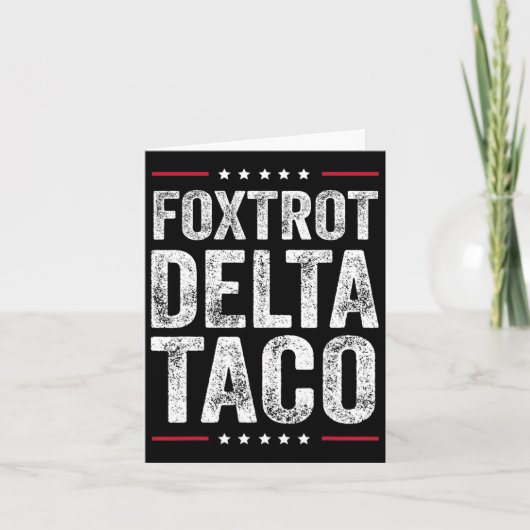 Carte Funny Foxtrot Delta Taco2 (Devant)