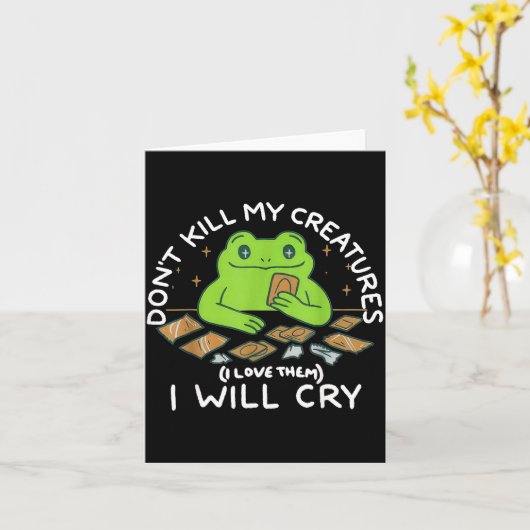 Carte Funny Gamer Don’t Kill My Creatures I Will-cry Fro (Fleur jaune)