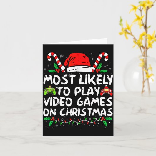 Carte Funny Gamer Most Likely To Play Video Games On Chr (Fleur jaune)