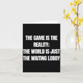 Carte Funny Gamer The Game Is Reality Waiting Lobby Vide (Fleur jaune)