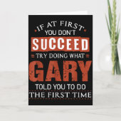 Carte Funny Gary If At First You Dont Succeed Try Doing (Devant)