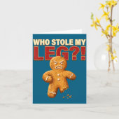 Carte Funny Gingerbread Pun Cookies Who Stole My Leg Coo (Fleur jaune)
