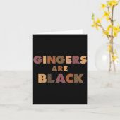 Carte Funny Gingers Are Black Meme, Ginger Blacks Redhea (Fleur jaune)