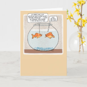 Carte Funny Goldfish Avec Horrible Mémoire Anniversaire