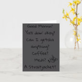Carte Funny Good Morning Coffee Meds Straitjacket Quote  (Fleur jaune)