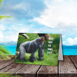 Carte Funny Gorilla Birthday<br><div class="desc">The king of the jungle,  the mighty Silverback gorilla,  wants to sincerely wish someone a happy birthday.  Customize all the text,  front and inside,  with your very own.  Simply use the templates at right.</div>