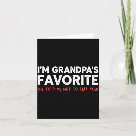 Carte Funny Grandpa's Favorite Granhild I'm Grandpa's Fa (Devant)