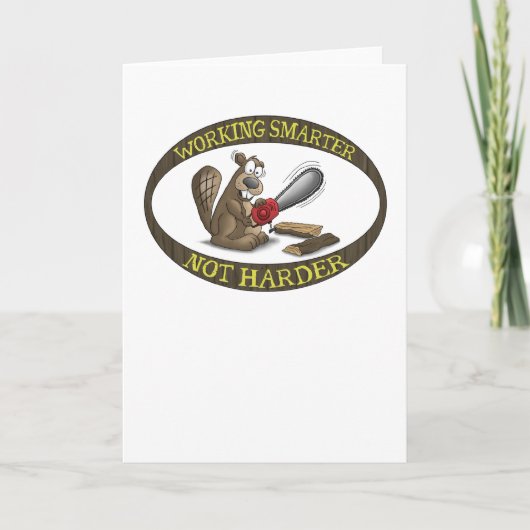 Carte Funny Greeting Card: Working Smarter Not Harder (Devant)
