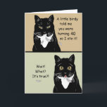 Carte Funny Happy 40th Birthday Card<br><div class="desc">Funny happy 40e anniversaire carte est personnalisable avec n'importe quel âge et/ou vous avez un message personnalisé. Pour modifier l'âge,  cliquez sur modifier la carte,  puis cliquez sur le 40,  puis modifiez le texte et tapez l'âge que vous voulez!</div>