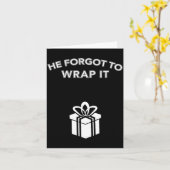 Carte Funny He Forgot To Wrap It Christmas Pregnancy Wom (Fleur jaune)
