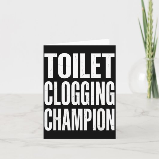 Carte Funny Humor Bathroom Joke Toilet Clogging Chamon  (Devant)