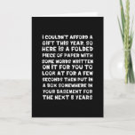 Carte Funny Humor Birthday Card<br><div class="desc">A humorous and simple birthday card when you can't afford a gift or forgot to get one.</div>