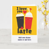 Carte Funny I Love You LATTE Coffee Valentines Graphics (Fleur jaune)