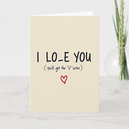 Carte Funny I Love You V Later Card (Devant)