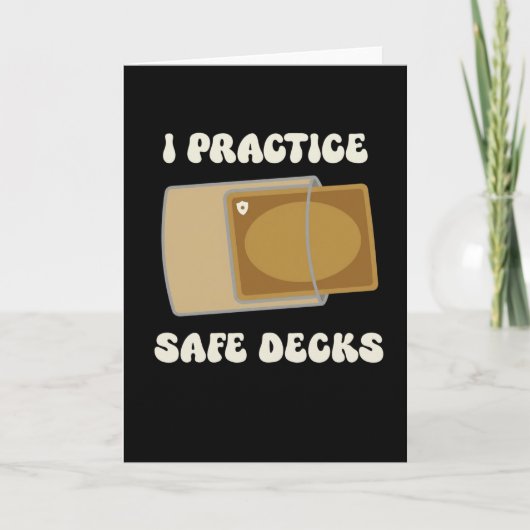 Carte Funny I Practice Safe Decks Construction Safety (Devant)
