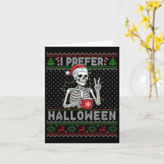 Carte Funny I Prefer Halloween Skeleton Ugly Christmas S (Fleur jaune)