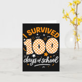 Carte Funny I Survived 100 Days Of School Student Teache (Fleur jaune)