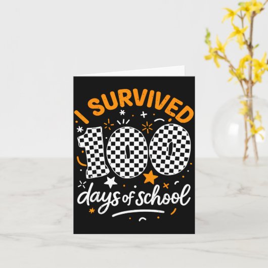 Carte Funny I Survived 100 Days Of School Student Teache (Fleur jaune)