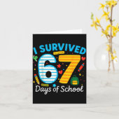 Carte Funny I Survived 67 Days Of School Teacher Student (Fleur jaune)