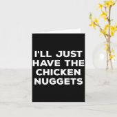 Carte Funny I'll Just Have The Chicken Nuggets  (Fleur jaune)