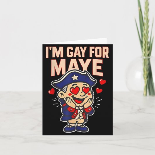 Carte Funny I'm Gay For Maye  (Devant)