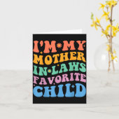 Carte Funny I'm My Mother In Law's Favorite Child (Fleur jaune)